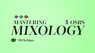 MASTERING MIXOLOGY OSRS  HERBLORE MINIGAME  80KXPPH [upl. by Crandall844]