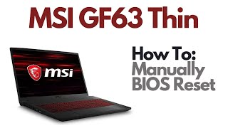 How To Reset BIOS  Replace CMOS Battery  MSI GF63 10SC Thin Gaming Laptop [upl. by Eirolav]