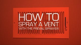 How to Spray a Vent With the Preval Sprayer [upl. by Eed]