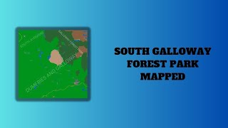 Southern Galloway Forest Park Mapped [upl. by Nosiddam]