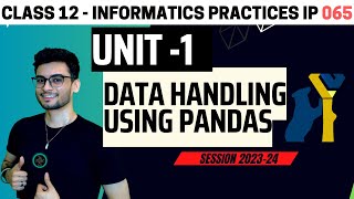 Class 12 Data Handling using Pandas  I  One shot IP 065 Informatics Practices CBSE 2024  Aakash [upl. by Eresed19]