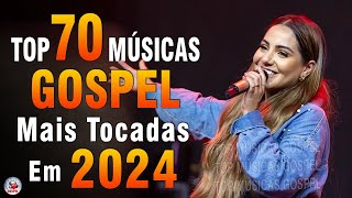 Louvores de Adoração 2024  As Melhores Músicas Gospel Mais Tocadas  Top Gospel Hinos Evangélicos [upl. by Anneres22]