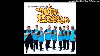 LA TROPA ESTRELLA Cumbias [upl. by Pillow]