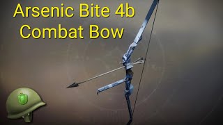 ARSENIC BITE4B Combat Bow Destiny 2 🪖🫑 [upl. by Cadell879]