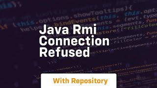 java rmi connection refused [upl. by Finer]