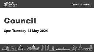 Council Tuesday 14 May 2024 6pm [upl. by Sixla]