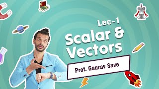 Scalars amp Vectors  Lecture 1  Physics  FOR JEE amp NEET [upl. by Mell719]