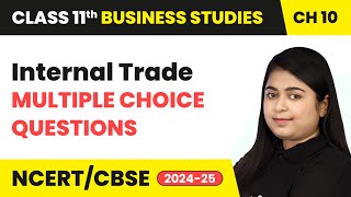 Internal Trade  Multiple Choice Questions  Class 11 Business Studies Chapter 10  CBSE 202425 [upl. by Marja820]