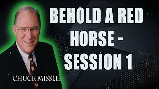 Pastor Chuck Missler  Behold a Red Horse  Session 1  Chuck Missler [upl. by Berkin370]