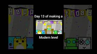 Day 13 of making a modern level  Geometry dash 2206  gmd ncs [upl. by Atteirneh]