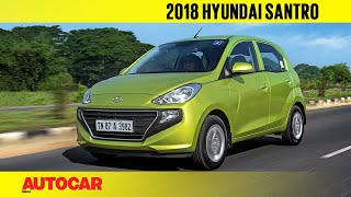 2018 Hyundai Santro  Manual amp AMT Review  Autocar India [upl. by Elocen252]