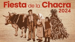 FIESTA DE LA CHACRA 2024 [upl. by Stag]