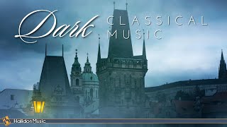 Dark Classical Music  Scary amp Creepy [upl. by Esenwahs488]