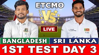 Bangladesh vs Sri Lanka Live  BAN vs SL Live Match Today 1st Test Day 3 Live Cricket [upl. by Galvan]