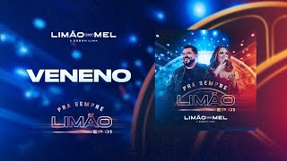 Veneno  Limão com Mel DVD PRA SEMPRE LIMÃO [upl. by Featherstone]