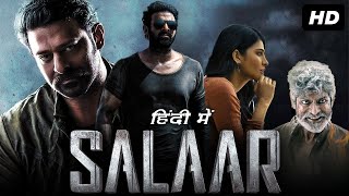 Prabhas Action Movie 2024 Salaar Full Movie in Hindi Dubbed Prithviraj Sukumaran Shruti Haasan [upl. by Venola]