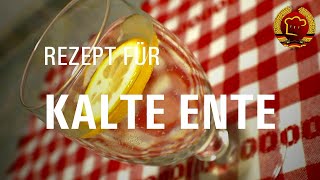 Schnell amp einfach Kalte Ente zubereiten wie früher  alte Rezepte aus dem Osten 079 [upl. by Cartwell]