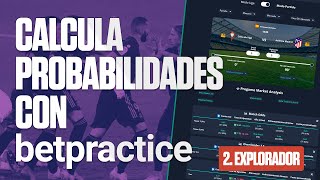 ⚽ Betpractice  Calcula Probabilidades AL INSTANTE con la Herramienta Explorador [upl. by Alessig]