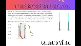 ESCALAS TERMOMÉTRICAS 4 Um termoscópio é um dispositivo experimental como o mostrado na figura [upl. by Emelyne839]