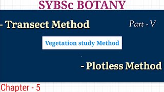 SYBSc Paper1Ch55 Transect Method  Plotless Method of Studying Vegetation  Differences ampUse [upl. by Aidnac]