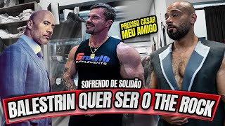 BALESTRIN QUER SER O THE ROCK  CARIANI PRECISA AJUDAR O AMIGO [upl. by Shelden378]