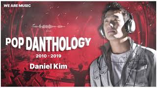 Pop Danthology 20102019 Compilation Daniel Kim [upl. by Chapell]