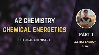 chemical energetics  part  1  Lattice energy amp EA  Physical chemistry  A2 level chemistry [upl. by Kenney]