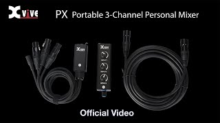 Xvive PX Portable 3Channel Personal Mixer  Official Video [upl. by Eyaj]