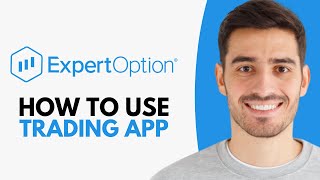 How to Use Expert Option Trading App 2024 [upl. by Annod802]