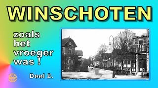 WINSCHOTEN zoals het vroeger was DEEL 2 [upl. by Gnoud437]