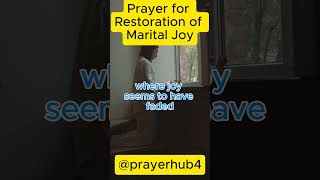 Prayer for Restoration of Marital Joy dailyprayers maritallife marriage prayer viralvideos [upl. by Voltz]