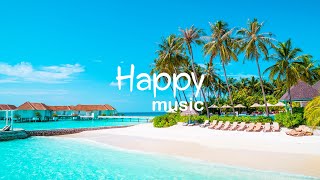 Happy Weekend Beats  Good Vibes Only  Upbeat Music to Be Happy [upl. by Ika]