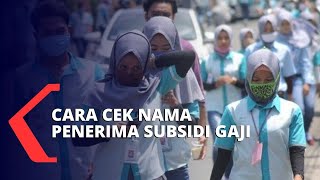 Cara Cek Nama Penerima Subsidi Gaji di BPJS Ketenagakerjaan [upl. by Annairt]