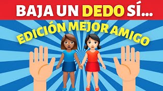 Baja un dedo versión MEJOR AMIGO 🖐🏻👧🏾👧🏽  Baja un dedo por cada situación con tu mejor amigo [upl. by Des]