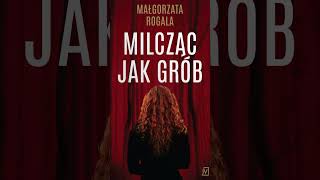 Milcząc jak grób Autor Małgorzata Rogala Kryminały po Polsku AudioBook PL P2 [upl. by Aliehc]