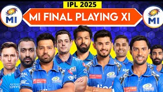 Ipl 2025 Mumbai Indians Final Playing 11  IPL 2025 MI Squad ipl [upl. by Asseret]