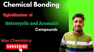 Hybridisation of Hetrocyclic Compounds🧿Chemical Bonding7 pyrrolepyridenePhenol  anilineFuran [upl. by Korey]