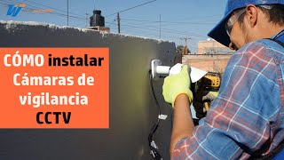 Cómo instalar Cámaras de Seguridad CCTV Tutorial [upl. by Adnalay265]