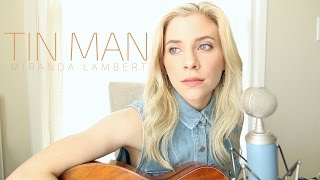 Tin Man  Miranda Lambert Skyler Day cover [upl. by Anna-Diana]