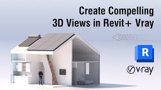 Create Compelling 3D Views in Revit  Vray [upl. by Delmar]