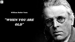 When You Are Old  William Butler Yeats [upl. by Brosine]