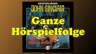 JOHN SINCLAIR  Folge 10 Die HorrorReiter  Ganze Hörspielfolge [upl. by Ilatan581]