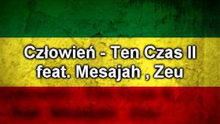 Człowień  Ten Czas II feat Mesajah  Zeu [upl. by Esimehc]