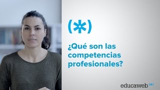 ¿Qué son las competencias profesionales [upl. by Esilegna]