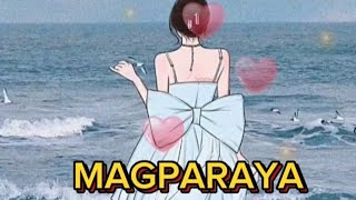 MAGPARAYA with lyrics hurtsong [upl. by Aihtyc325]