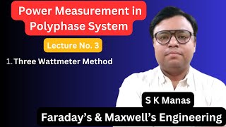 L3 Measurement of Power in Polyphase System Three Wattmeter Method [upl. by Melisa]