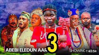 ABEBI ELEDUN ARA 3  Latest Yoruba Movie Review 2024  Fisayo Abebi  Dele Odule  Feranmi Oyalowo [upl. by Heyra]