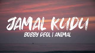 ANIMAL  JAMAL KUDU  Lyrics with English translation Bobby Deol  Abrar’s Entry  Ranbir Kapoor [upl. by Platas234]