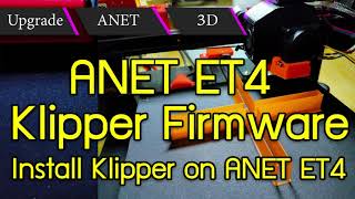 Klipper 3D Printer Firmware Install on the Anet ET4  How to [upl. by Berns]