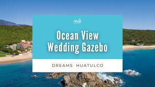 Dreams Huatulco Ocean View Gazebo [upl. by Llabmik15]